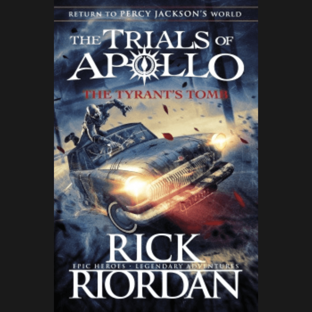 The Trials of Apollo: The Tyrants Tomb