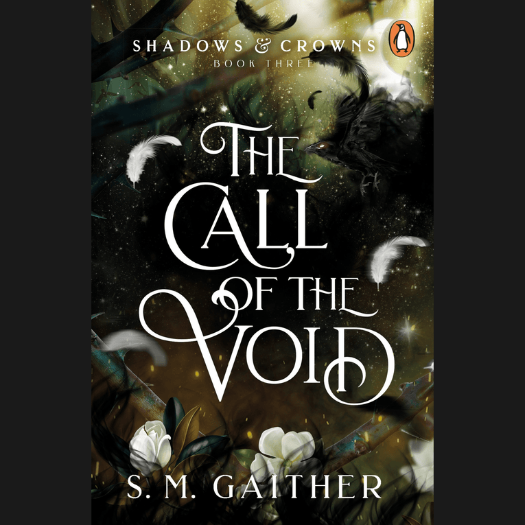 Shadow & Crowns: Book 3 - The Call of the Void