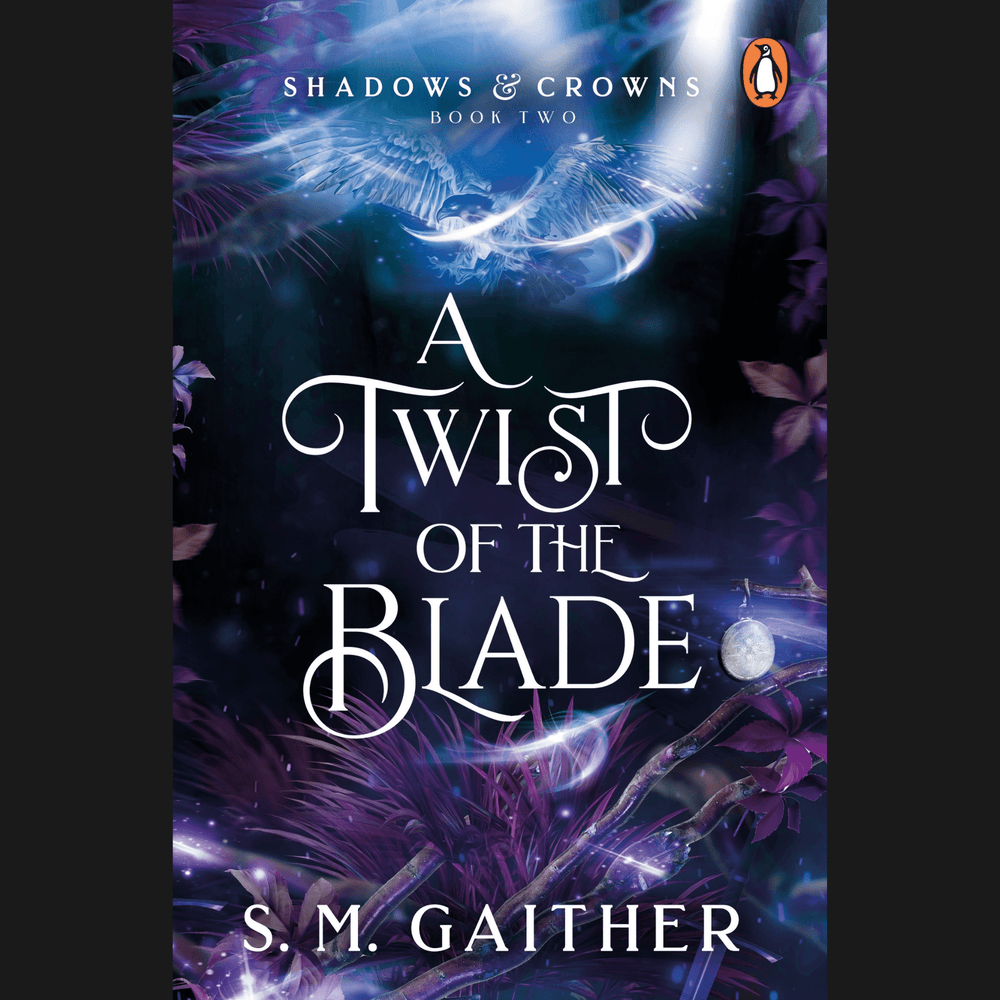 Shadow & Crowns: Book 2 - A Twist of the Blade