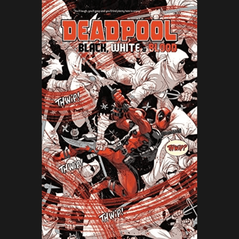 Deadpool: Black, White & Blood